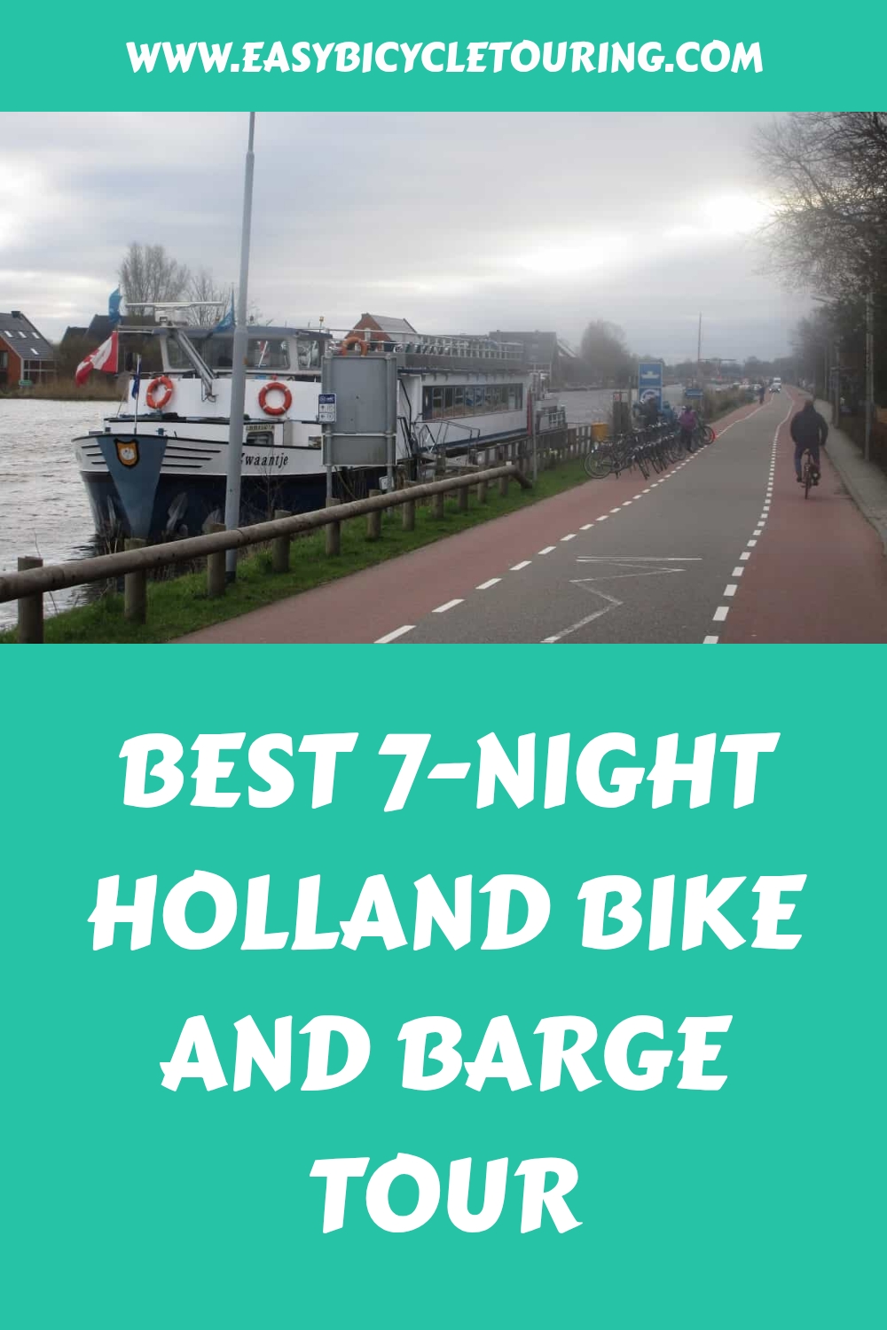 Best 7 Night Holland Bike and Barge Tour generated pin 14863 1