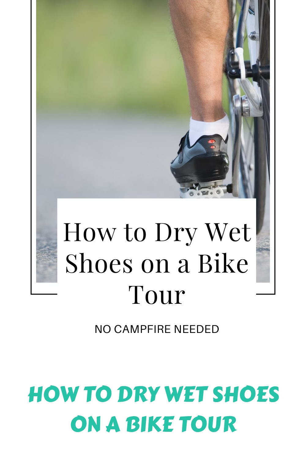 How to Dry Wet Shoes on a Bike Tour generated pin 69616 2