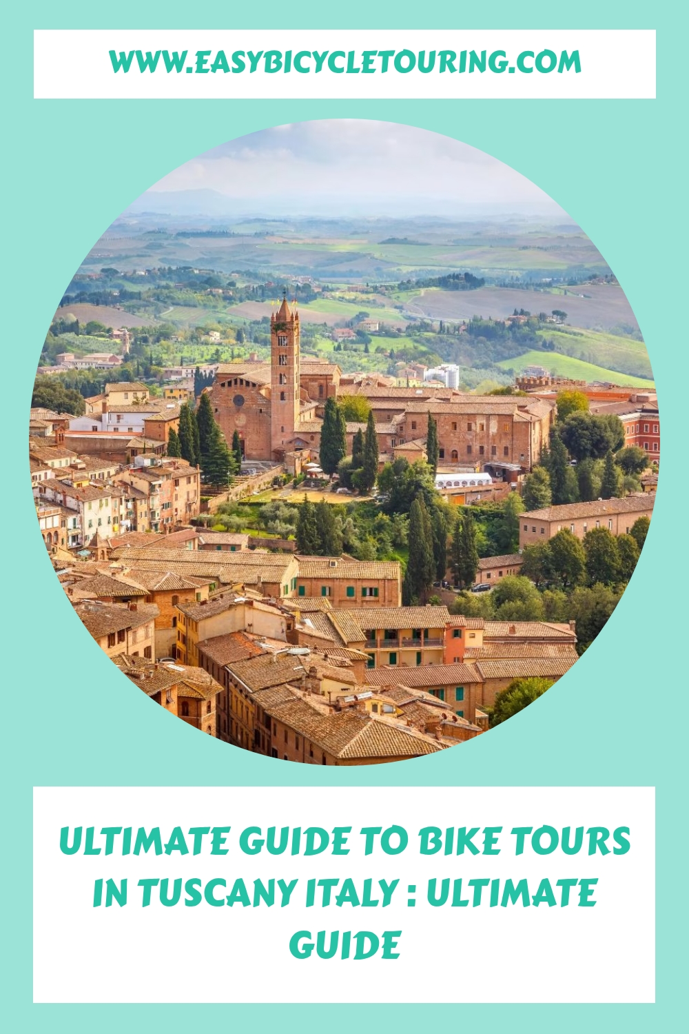 Ultimate Guide to Bike Tours in Tuscany Italy Ultimate Guide generated pin 164